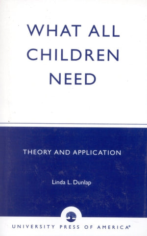 What All Children Need
