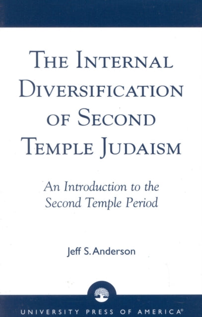 The Internal Diversification of Second Temple Judaism
