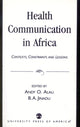 Book cover of: Health Communication in Africa. By: Alali Andy O.