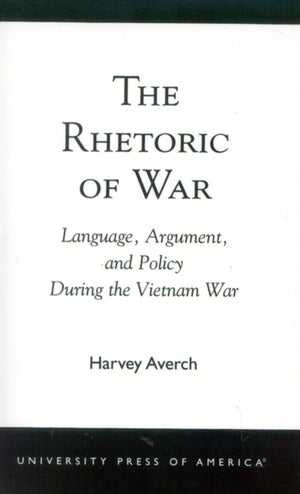 The Rhetoric of War