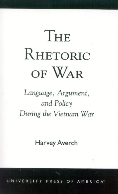 The Rhetoric of War