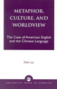 Book cover of: Metaphor, Culture, and Worldview