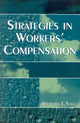 Book cover of: Strategies in Workers' Compensation. By: Richard E. Sall