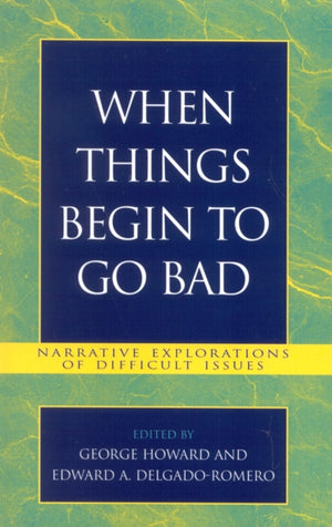 When Things Begin to Go Bad