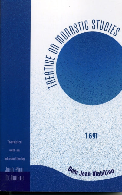 Book cover of: Treatise on Monastic Studies. By: Mabillon Dom Jean