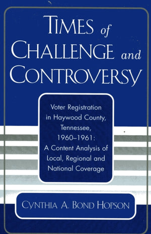 Times of Challenge and Controversy