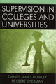 Book cover of: Supervision in Colleges and Universities. By: Rowley Daniel James