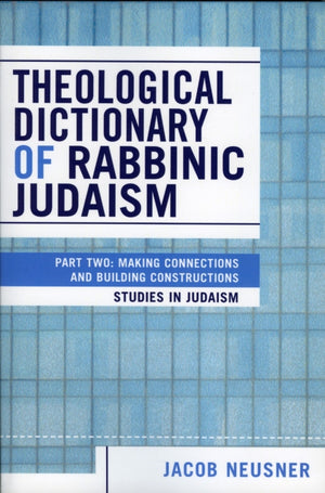 Theological Dictionary of Rabbinic Judaism