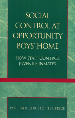 Social Control at Opportunity Boys' Home