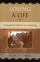 Book cover of: Losing a Life. By: Nancy Gerber