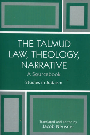 The Talmud Law, Theology, Narrative
