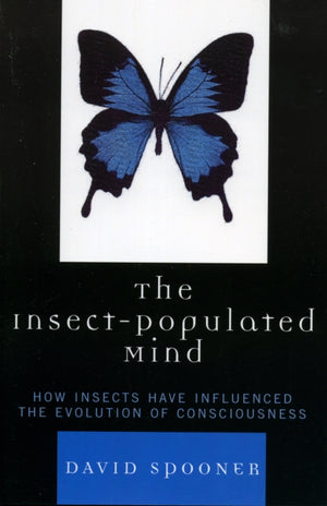 The Insect-Populated Mind