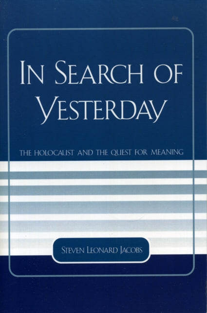 Book cover of: In Search of Yesterday. By: Steven Leonard Jacobs