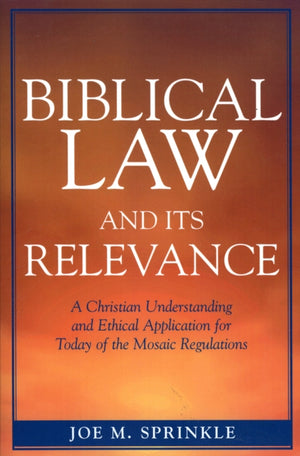 Biblical Law and Its Relevance