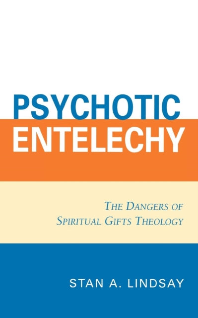 Book cover of: Psychotic Entelechy. By: Lindsay, Stan A., Stan A. Lindsay
