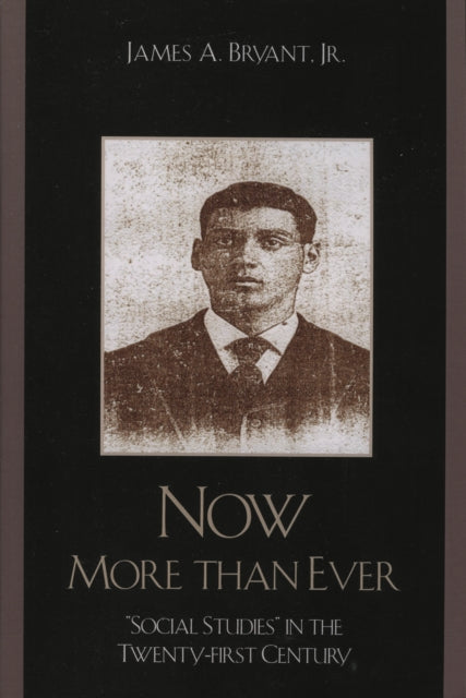 Book cover of: Now More Than Ever. By: James A. Bryant Jr.
