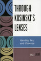 Book cover of: Through Kosinski's Lenses. By: Mary Lazar