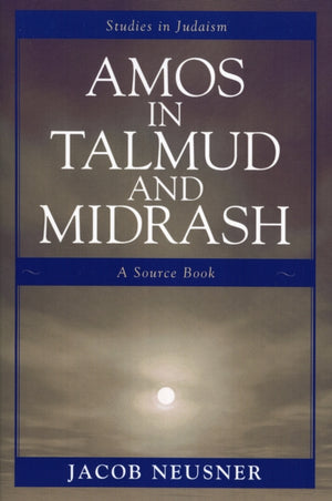 Amos in Talmud and Midrash