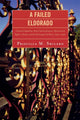 Book cover of: Failed Eldorado. By: Priscilla M. Shilaro