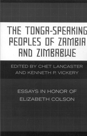 The Tonga-Speaking Peoples of Zambia and Zimbabwe