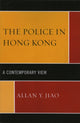 Book cover of: Police in Hong Kong. By: Allan Y. Jiao