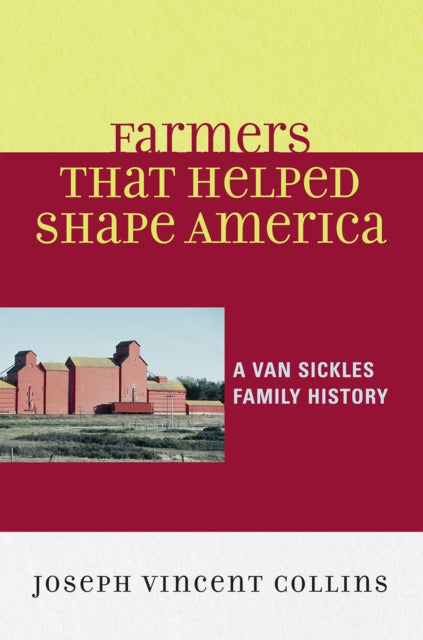 Farmers that Helped Shape America