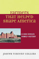 Book cover of: Farmers that Helped Shape America. By: Joseph Collins