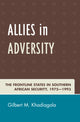Book cover of: Allies in Adversity. By: Gilbert M. Khadiagala