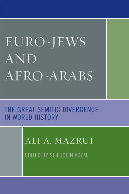 Book cover of: Euro-Jews and Afro-Arabs. By: Ali AlʼAmin Mazrui