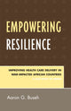 Book cover of: Empowering Resilience. By: Buseh Aaron, Aaron G. Buseh