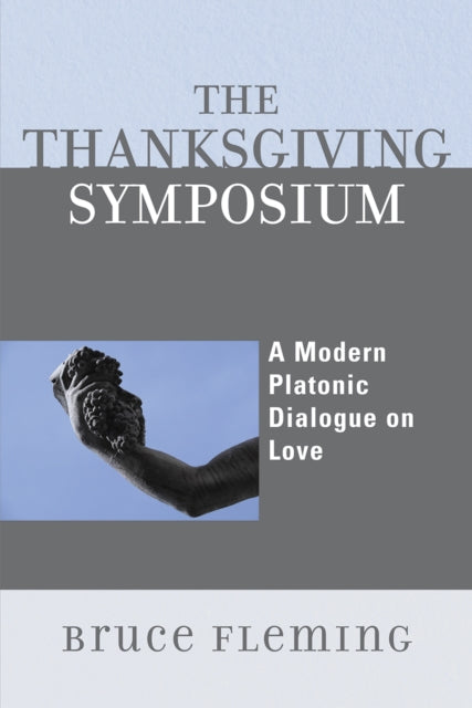 Book cover of: Thanksgiving Symposium. By: Bruce E. Fleming