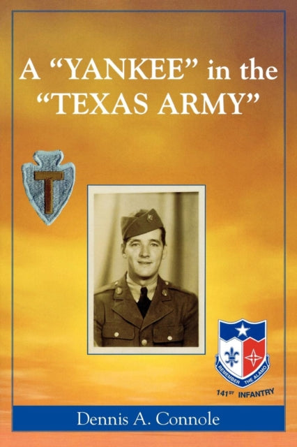 Book cover of: 'Yankee' in the 'Texas Army'. By: Dennis A. Connole