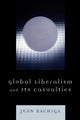 Book cover of: Global Liberalism and Its Casualties. By: Jean Kachiga