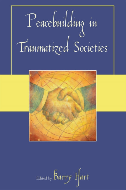 Book cover of: Peacebuilding in Traumatized Societies