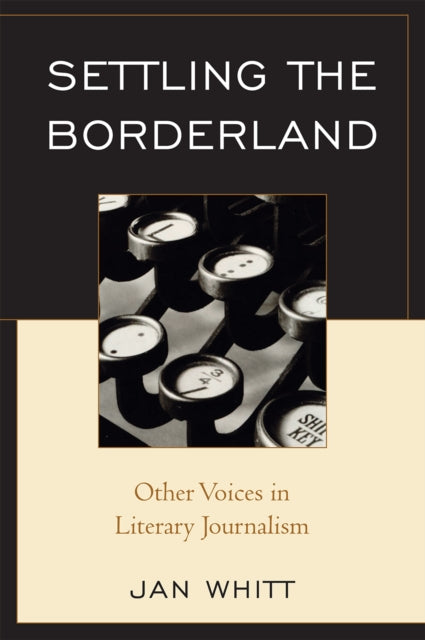 Book cover of: Settling the Borderland. By: Jan Whitt