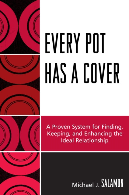 Book cover of: Every Pot Has a Cover. By: Michael J. Salamon