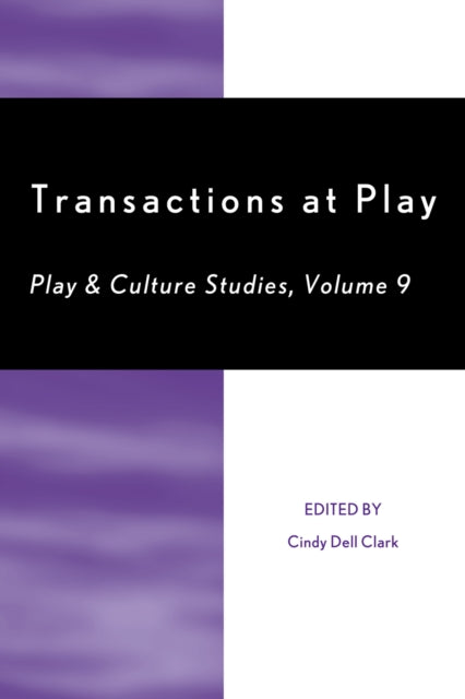 Book cover of: Transactions at Play. By: Cindy Dell Clark