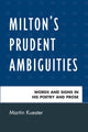 Book cover of: Milton's Prudent Ambiguities. By: Martin Kuester