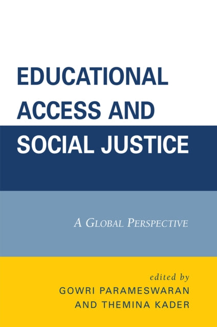 Book cover of: Educational Access and Social Justice. By: Gowri Parameswaran