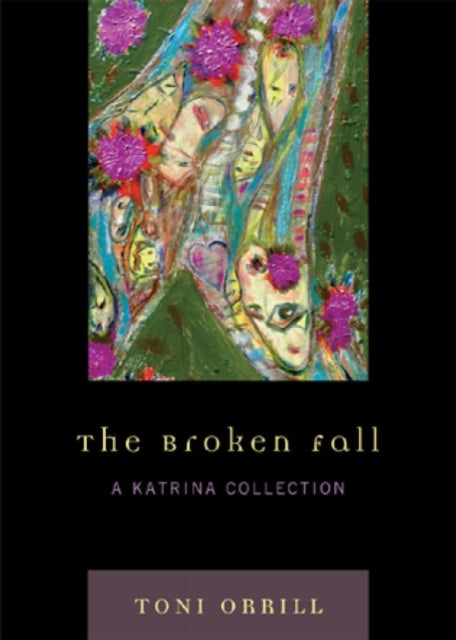 Book cover of: Broken Fall. By: Toni Orrill