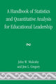 Book cover of: Handbook of Statistics and Quantitative Analysis for Educational Leadership. By: John W. Mulcahy