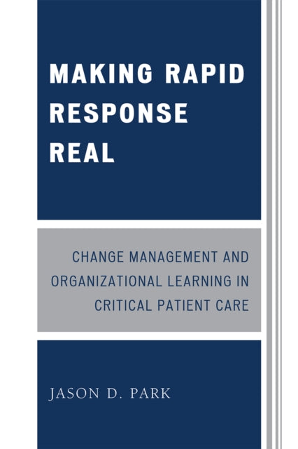Book cover of: Making Rapid Response Real. By: Jason D. Park