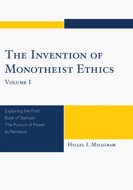 Book cover of: Invention of Monotheist Ethics