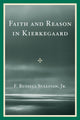 Book cover of: Faith and Reason in Kierkegaard. By: F. Russell Sullivan
