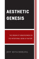 Book cover of: Aesthetic Genesis. By: Jeffrey Anthony Mitscherling