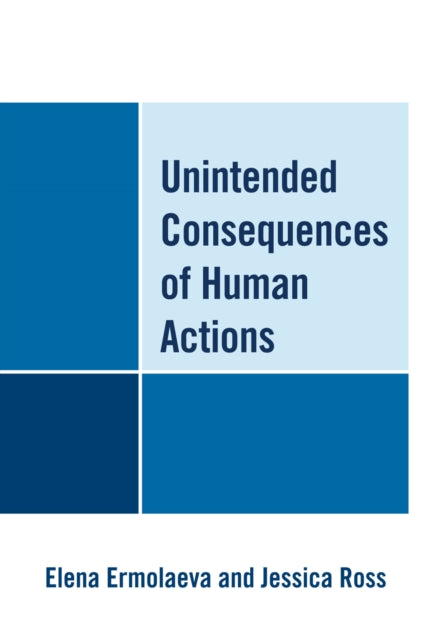 Book cover of: Unintended Consequences of Human Actions. By: Elena Ermolaeva