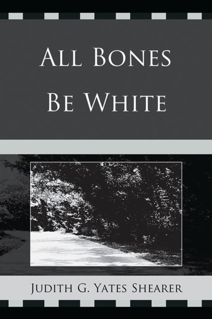 Book cover of: All Bones Be White