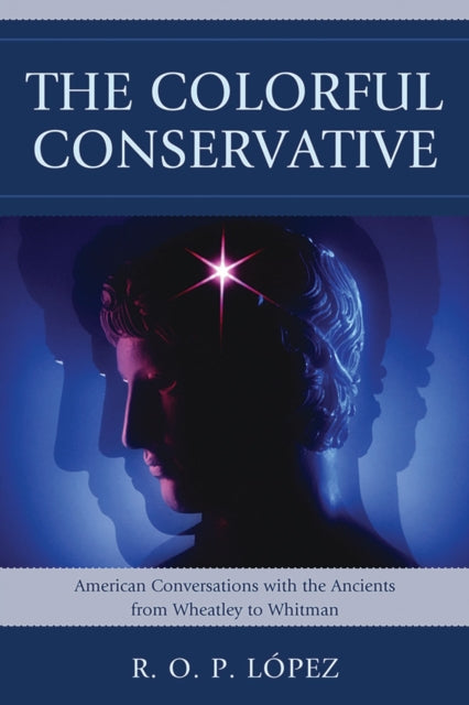 Book cover of: Colorful Conservative. By: R. O. P. Lopez