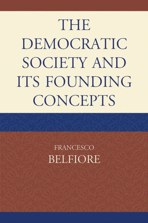 The Democratic Society and Its Founding Concepts