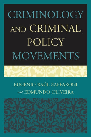 Criminology and Criminal Policy Movements